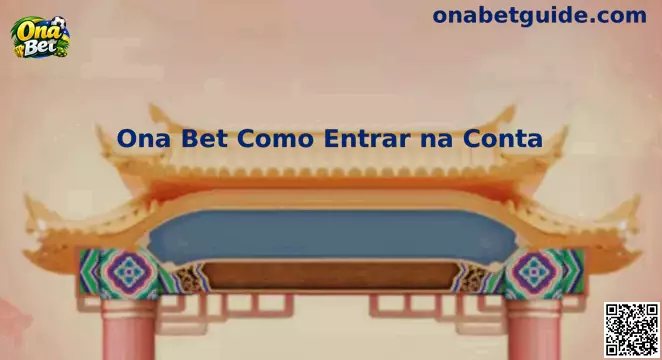 Guia de entrada na conta Ona Bet