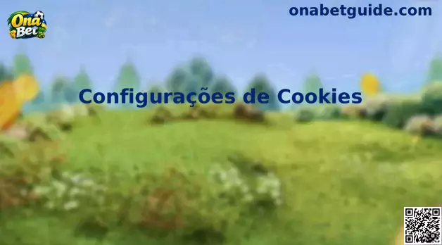 Configurações de Cookies Ona Bet